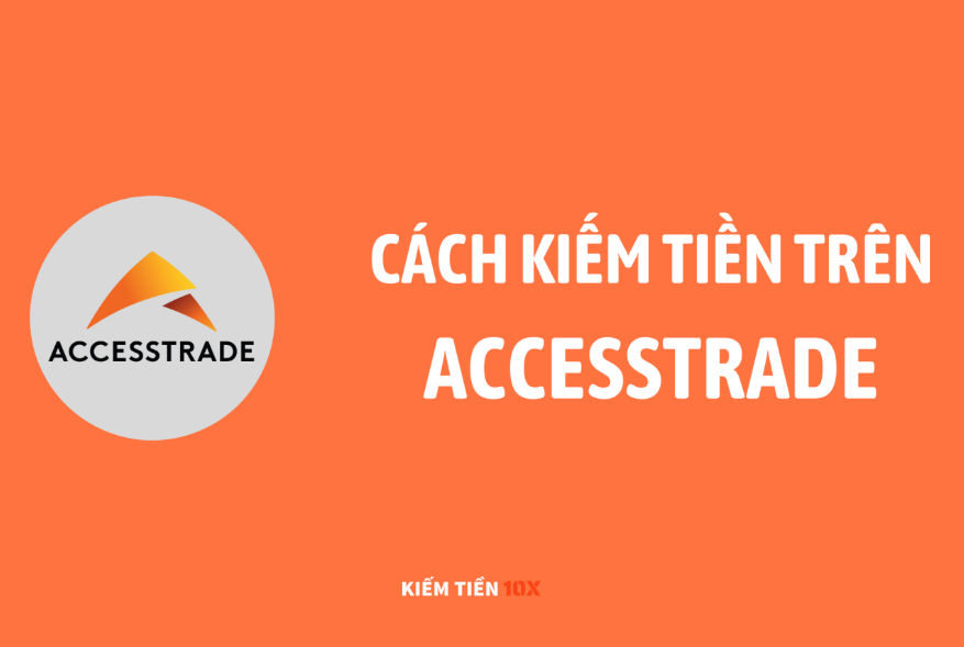 huong-dan-kiem-tien-Accesstrade-2